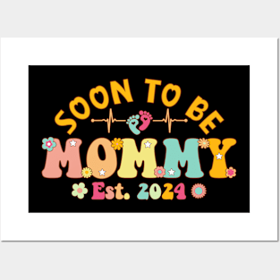 Soon To Be Mommy 2024 Mother's Day For New Mommy Posters and Art